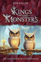 KINGS and MONSTERS - Die Gef?hrten des Eulenturms: Die Akademie der f?nf Himmel B0BGNF4Q79 Book Cover