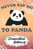 Composition Notebook: 110 Blank Lined Papers - 6x9 Personalized Customized Panda Composition Notebook Journal Gift For Panda Lovers 1676219609 Book Cover