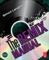 The Remix Manual 0240814584 Book Cover