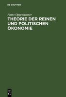Theorie der reinen und politischen Ökonomie: Ein Lehr- und Lesebuch für Studierende und Gebildete 311112875X Book Cover