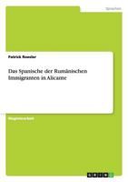 Das Spanische der Rum�nischen Immigranten in Alicante 3656245444 Book Cover