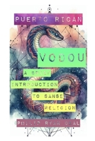 Puerto Rican Vodou: A Brief Introduction to Sanse Religion B085RNNZLT Book Cover