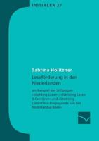 Leseförderung in den Niederlanden: am Beispiel der Stiftungen Stichting Lezen, Stichting Lezen & Schrijven und Stichting Collectieve Propaganda van het Nederlandse Boek 3945883393 Book Cover