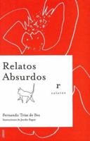 Relatos Absurdos 8479536187 Book Cover