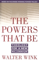 The Powers That Be: Theology for a New Millennium 0385487525 Book Cover
