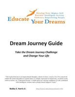Educate Your Dreams - Dream Journey Guide 1483999858 Book Cover
