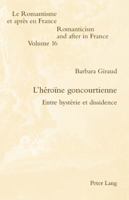 L'Héroïne Goncourtienne: Entre Hystérie Et Dissidence 3039119710 Book Cover