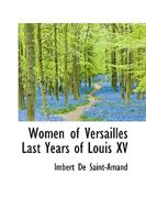 Last Years of Louis XV 1017093245 Book Cover