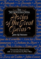 The Metropolitan Opera: Stories of the Great Operas, Vol. 1 0393018881 Book Cover