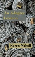 An Adoptee Lexicon 1949259005 Book Cover