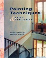 Painting Techniques & Faux Finishes 0865731829 Book Cover