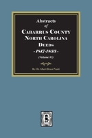 Cabarrus County, North Carolina Deeds, 1817-1833. 1639147241 Book Cover