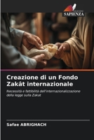 Creazione di un Fondo Zakât internazionale (Italian Edition) 6206907635 Book Cover