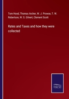 Rates and Taxes and how they were collected 0469432985 Book Cover