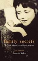 Family Secrets: Acts of Memory and Imagination 0860916294 Book Cover