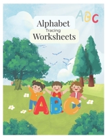 Alphabet Tracing Worksheets B0F48K3N5C Book Cover