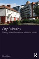 City Suburbs: Placing Suburbia in a Post-Suburban World 0415520614 Book Cover