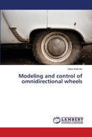 Modeling and control of omnidirectional wheels 3659518557 Book Cover