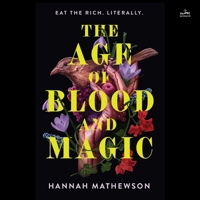 The Age of Blood and Magic: A Novel B0GZX7TJGG Book Cover
