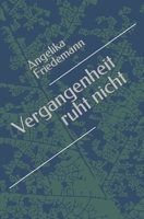 Die Vergangenheit Ruht Nicht 1484847369 Book Cover
