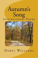 Autumn's Song: Inspirational Poems 1544194978 Book Cover
