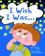 I Wish I Was... 1737132230 Book Cover