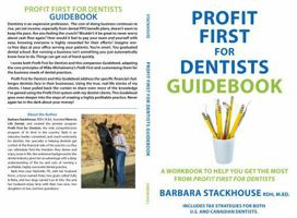 Profit First for Dentists Guidebook: A Workbook to Help You Get the Most from Profit First for Dentists 1735907839 Book Cover