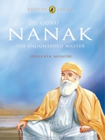 Guru Nanak: Puffin Lives B01BITFOSY Book Cover