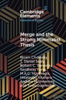 Merge and the Strong Minimalist Thesis 1009343262 Book Cover