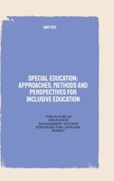 Special Education: Approaches, Methods and perspectives for inclusive education: "THE FUTURE OF INNOVATION MANAGEMENT: SUCCESS STRATEGIES FOR A DYNAMIC WORLD" 3384365674 Book Cover