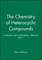 The Chemistry Of Heterocyclic Compounds, Imidazole And Its Derivatives (Chemistry Of Heterocyclic Compounds: A Series Of Monographs) (Volume 6) 0470376538 Book Cover