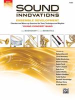 Sound Innovations for Concert Band -- Ensemble Development for Young Concert Band: Chorales and Warm-Up Exercises for Tone, Technique, and Rhythm (Tuba) 1470633973 Book Cover