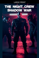 The Night Crew: Shadow War (Shadows Reborn) B0F22XBRSQ Book Cover