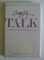 Crazy Talk:A Study of the Discourse of Schizophrenic Speakers (Women in Context) 030640236X Book Cover