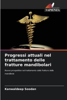 Progressi attuali nel trattamento delle fratture mandibolari (Italian Edition) 6209893554 Book Cover