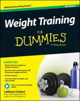 Weight Training For Dummies (For Dummies (Health & Fitness)) 0764550365 Book Cover