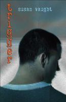 Trigger 1582349207 Book Cover