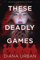 These Deadly Games B0H8LLFVGZ Book Cover