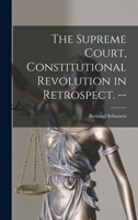 The Supreme Court, constitutional revolution in retrospect 101431710X Book Cover