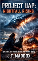 Project UAP: Nightfall Rising B0GMW3BTVH Book Cover