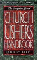 Complete Local Church Ushers Handbook 0892747935 Book Cover