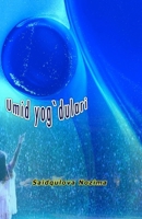 Umid yog'dulari: (Uzbek Poetry) (Uzbek Edition) 9358724617 Book Cover