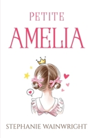 Petite Amelia 1837614164 Book Cover