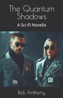 The Quantum Shadows: A Sci-Fi Novella B0C5PH8CRZ Book Cover