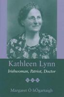 Kathleen Lynn: Irishwoman, Patriot, Doctor 0716528436 Book Cover