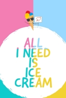 Ice cream Journal: I scream, you scream, we all scream for ice cream! Everyone loves ice cream journal book, 120 page, 6" x 9" 1660907373 Book Cover