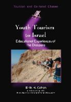 Youth Tourism to Israel: Educational Experiences of the Diaspora 184541084X Book Cover