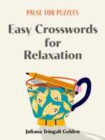 Pause for Puzzles: Easy Crosswords for Relaxation 1454950269 Book Cover