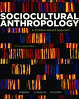 Sociocultural Anthropology: A Problem-Based Approach 0176570160 Book Cover
