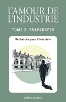 L'Amour de l'industrie - Tome 2 (French Edition) B0FHTKMY2C Book Cover